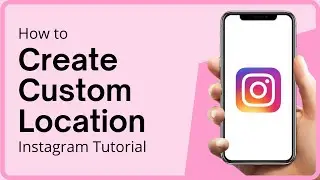 How To Add Location On Instagram 2023 | Create Location On Instagram