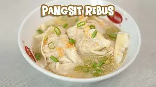 Anak Kecil dan Keluarga lagi Sakit Pasti Suka ! Resep Pangsit Rebus ( Wonton Soup )