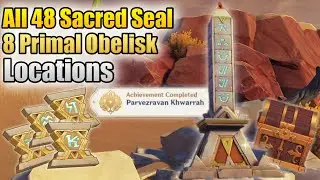 All 48 Sacred Seal+8 Primal Obelisk Location (Hidden Achievement - Parvezravan Khwarra) Genshin 3.4