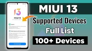 Miui 13 Supported Devices Full List | 100 + Devices | Xiaomi Miui 13