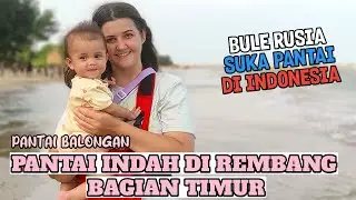ISTRI BULE RUSIA TERPESONA DENGAN AIR DI PANTAI INI || LELAH KITA TERBAYARKAN DAN PENGEN NYEBUR