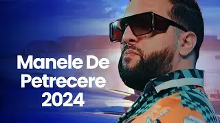 Muzica De Petrecere 2024 Manele 🎶 Colaj Manele De Revelion 2024 🎶 Top Hituri Manele 2024