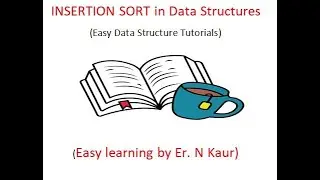 INSERTION SORT ALGORITHM WITH EXAMPLE | DATA STRUCTURES