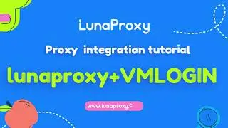 One of the ways to obtain the proxy IP-account and password mode-vmlogin proxy integration tutorial