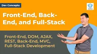 Front-End, Вack-End, and Full-Stack [Dev Concepts #10]