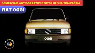 FIAT OGGI: Complete History Old Commercials Facts and Photos of Its History