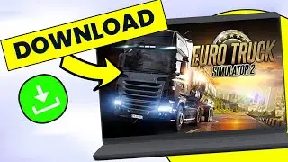 HOW TO DOWNLOAD EURO TRUCK SIMULATOR 2 FOR PC (2024 UPDATED)