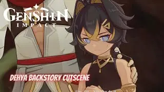 Dehya's Backstory Cutscene |Her Father Kusayla's Toy Sword I Story Quest | Genshin Impact 3.5