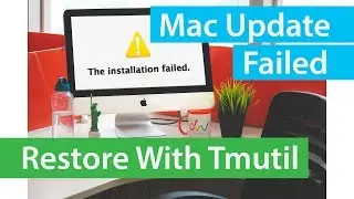 Mac Update Failed  Restore with Time Machine Backup - tmutil LocalSnapshot