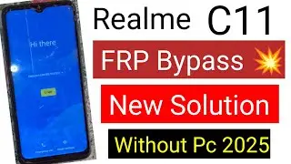 Realme C11 FRP Bypass 💥 New Solution / Realme C11 Google Account Bypass 2025 Without Pc