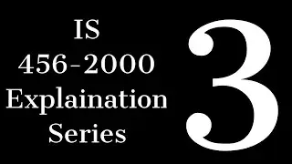 IS 456 2000 Explanation Series 3 | Plain and Reinforced Cement Concrete Code of Practice