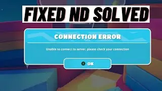 How to Fix Fall Guys Connection Error | Unable to connect to server, please check your connection