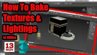 How to bake textures and lightings in 3Ds Max - 3D Kaaba Render to Texture Tutorial