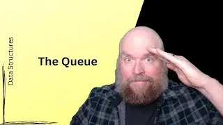 The Queue Data Structure Dequeue Algorithm (Part 2 of 4)