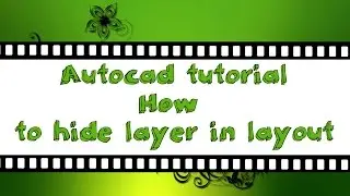 Autocad tutorial - How to hide layer in layout