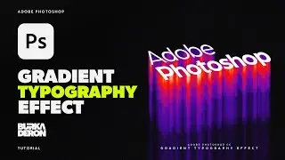 Gradient Typography Effect Tutorial in Adobe Photoshop