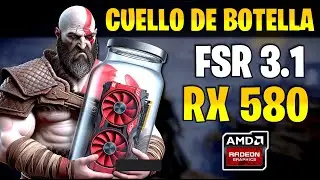 ✅ FSR 3.1 PARA TODAS LAS GRAFICAS 🔴 CUELLO de BOTELLA con la RX 580 🔴