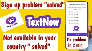 TextNow is unavailable in your country/Textnow update 2023/fix problem in 2 mins