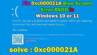 How to Fix 0xc000021A Blue Screen Error BSOD in Windows 11 or 10