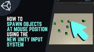 How to SPAWN OBJECTS at MOUSE POSITION in your GAME using the NEW UNITY INPUT SYSTEM ft. Instantiate