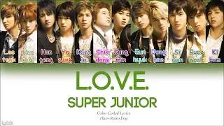 Super Junior (슈퍼주니어) – L.O.V.E. (Color Coded Lyrics) [Han/Rom/Eng]