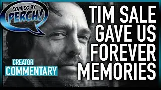 Tim Sale made forever memories