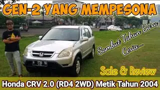 SALE & REVIEW: Honda CRV 2.0 RD4-2WD Metik Tahun 2004, GEN-2 Yang Mempesona (SUV rasa MPV)
