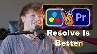DaVinci Resolve Is BETTER Than Premiere