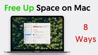 How to Free Up Storage Space on Mac or MacBook - 8 Ways