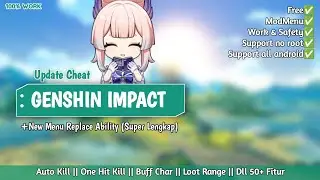 Update Cheat GENSHIN IMPACT New Fitur +ModMenu Character Buff | Free Support all android