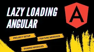 Lazy Loading Project Set-up in Angular |  Angular Tutorials