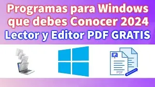 Programas para Windows que debes conocer 2024 | Lector y editor de PDF GRATIS