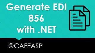 How to generate an EDI 856 / Advance Ship Notice