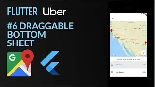 Flutter Uber 6/6 - Draggable Scrollable Bottom Sheet