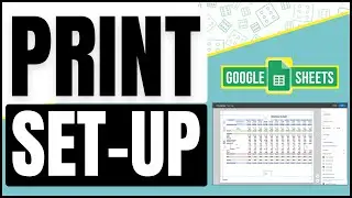 How to Print in Google Sheets || Custom Margins & Page Breaks