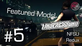 Featured Mods! #5 - [NFSU] NFSU Redux by AMTxDRxRL