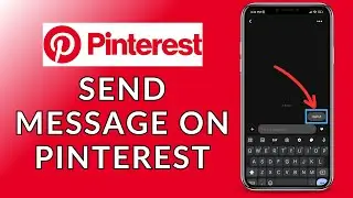 How to Send a Message on Pinterest? 2023 (Quick & Easy) | Pinterest App