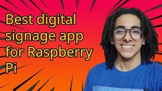 Best digital signage app for Raspberry Pi