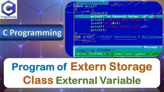 Program of Extern Storage Classes | External Variable | C Programming Language