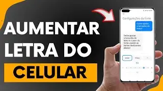 Como Aumentar as Letras do Celular - (Aumentar a Fonte)
