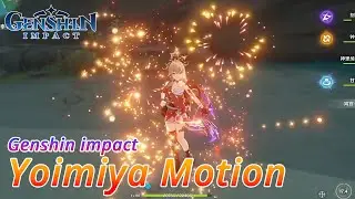 Yoimiya gameplay Motion after attack | Genshin Impact