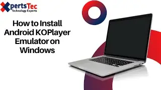 How to Install KOPlayer Android  Emulator on Windows