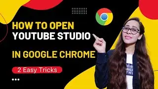 How To Open YouTube Studio In Google Chrome | Yt Studio Not Opening |Chrome Me Yt Studio Kaise Khole