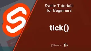 Svelte Tutorial for Beginners - tick()