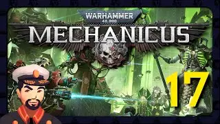 Flame, Glorious Flame - WH40K Mechanicus #17 - Nemo Plays