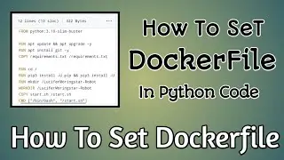 How To Set Dockerfile In Python Telegram Bot Source Code | MoTech 
