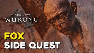 Black Myth: Wukong Fox Side Quest Guide (Non-Void Secret Boss Location)