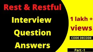 Restful API Web Services Interview Questions and Answers for freshers and experienced | Code Decode