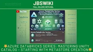 🌟Azure Databricks Series: Mastering Unity Catalog – Starting with Metastore Creation🌟