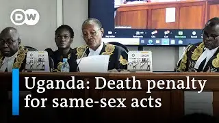 Uganda: Constitutional Court upholds the draconian anti-LGBTQ law | DW News